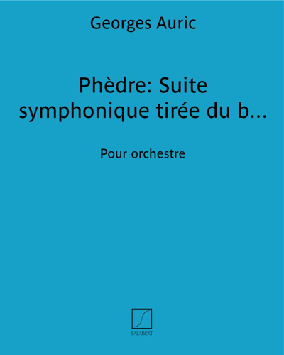Phèdre: Suite symphonique (from the ballet) — 奥里克