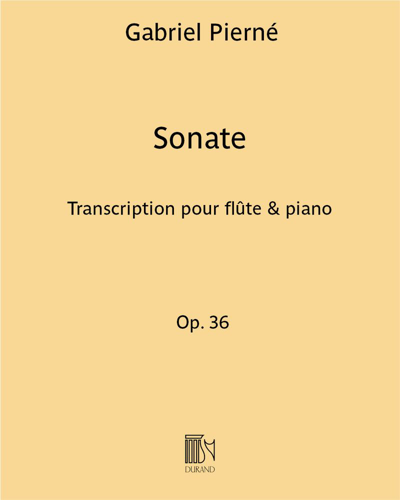 Sonata, op. 36 (Transcription for Flute and Piano) — 加布里埃尔·皮埃尔内