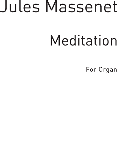 Meditation (from "Thais") — 马斯内