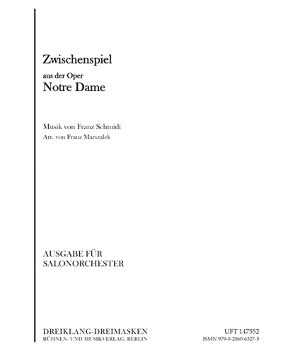 Zwischenspiele (aus der Oper "Notre Dame") — 弗朗兹·施密特