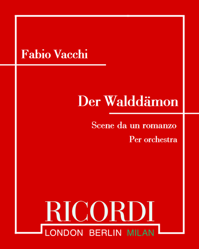 Der Walddämon (Scene da un romanzo) — Fabio Vacchi