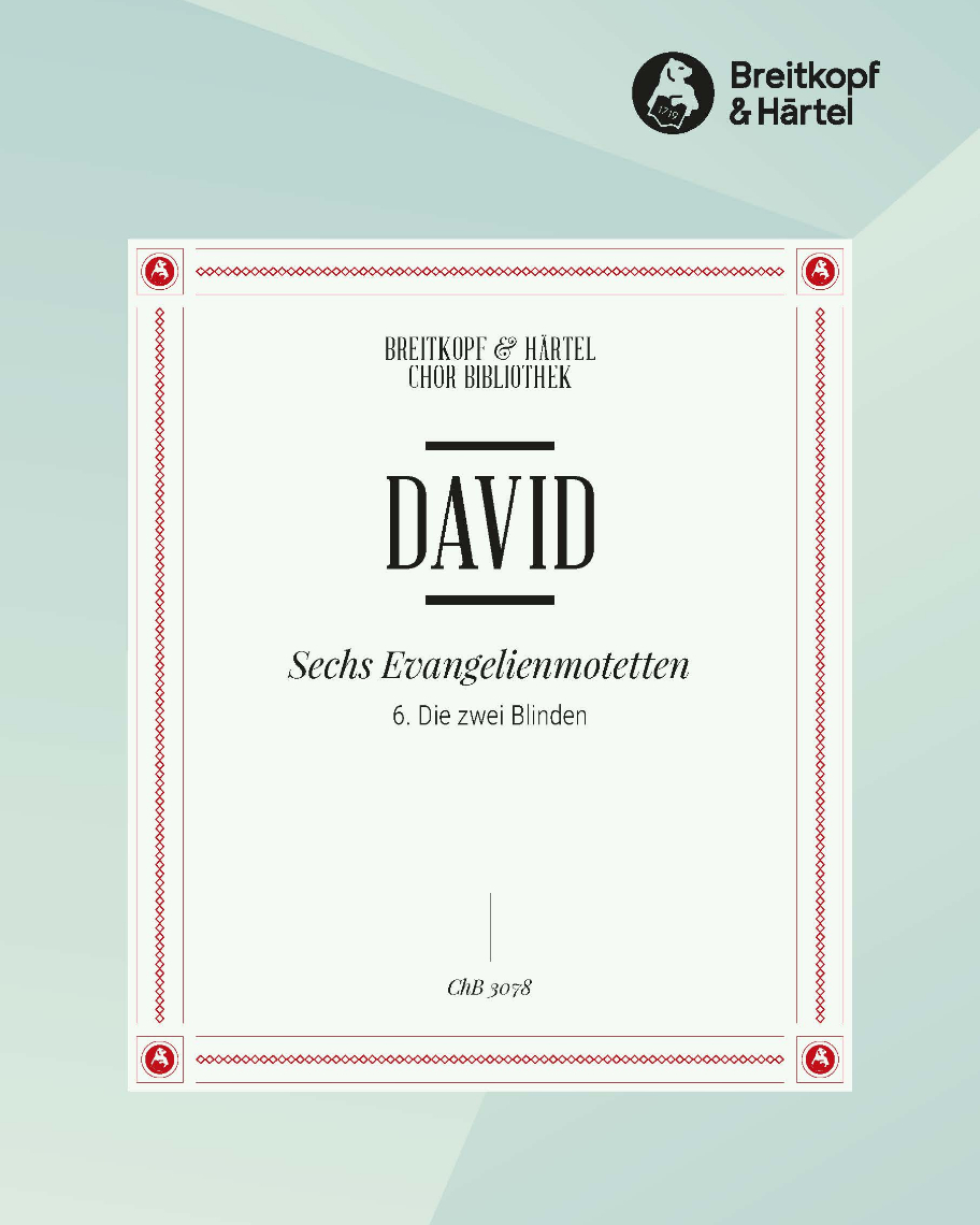 Die zwei Blinden (No. 6 from '6 Evangelienmotetten') — Johann Nepomuk David