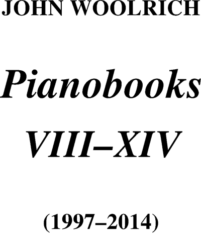 Pianobooks VIII-XIV — John Woolrich