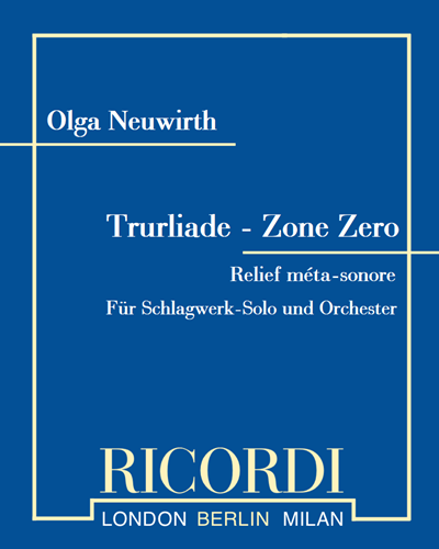 Trurliade – Zone Zero (relief méta-sonore) — 奥尔加·诺伊维特