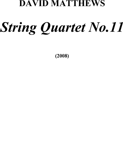 String Quartet No. 11, op. 108 — David Matthews
