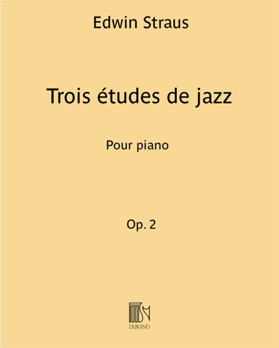 Trois études de jazz, op. 2 — Edwin Straus