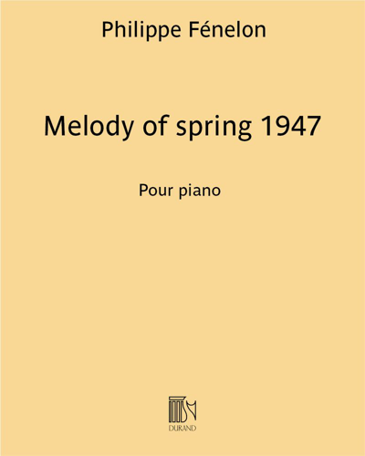 Melody of Spring 1947 — Philippe Fénelon