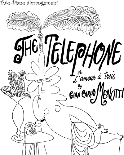 The Telephone (or "L'amour à trois") [Two Piano Arrangement] — Gian Carlo Menotti