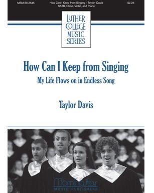 How Can I Keep From Singing — Taylor Davis