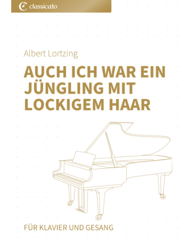 Auch ich war ein Jüngling mit lockigem Haar (from 'Der Waffenschmied') — 洛尔青