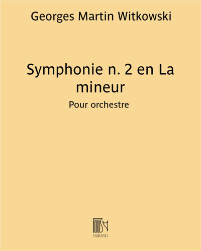 Symphony No. 2 in A minor — Georges Martin Witkowski