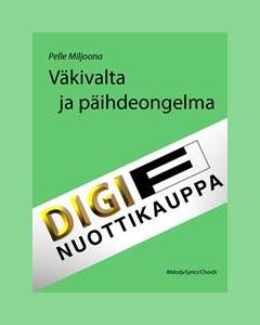 Väkivalta ja päihdeongelma — Pelle Miljoona