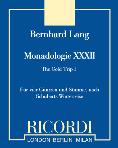 Monadologie XXXII - The Cold Trip I — Bernhard Lang