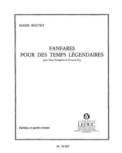 Fanfares pour des temps légendaires — Roger Boutry