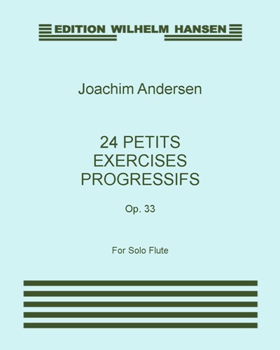 Twenty-four Petits Exercises Progressifs, op. 33 — Joachim Andersen
