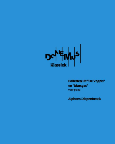 Ballet from "De Vogels" and "Marsyas" — Alphons Diepenbrock