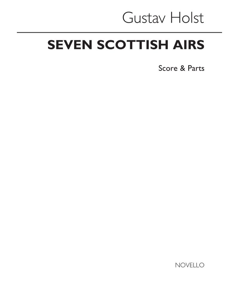 Seven Scottish Airs, op. 93 — 霍尔斯特