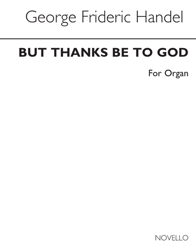 But Thanks Be to God (from the "Messiah") — 亨德尔
