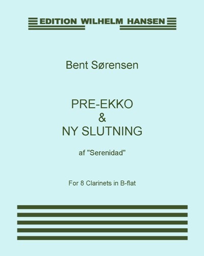 Pre-Ekko & ny slutning (from 'Serenidad') — Bent Sørensen