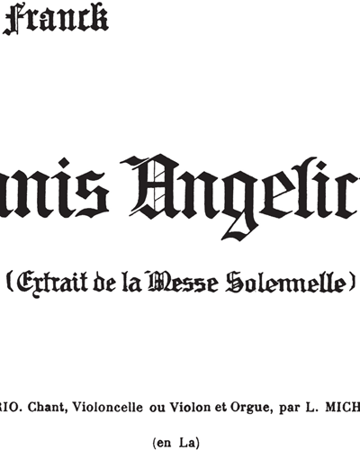 Panis Angelicus No. 14 (Extraite de la Messe Solannelle) — 弗兰克
