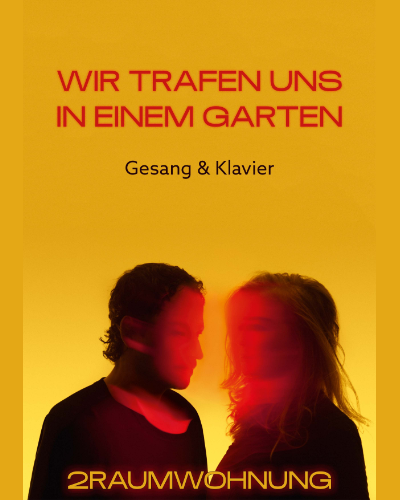 Wir trafen uns in einem Garten — 2raumwohnung