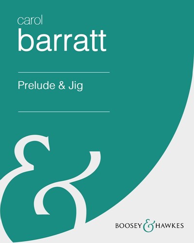 Prelude & Jig — Carol Barratt