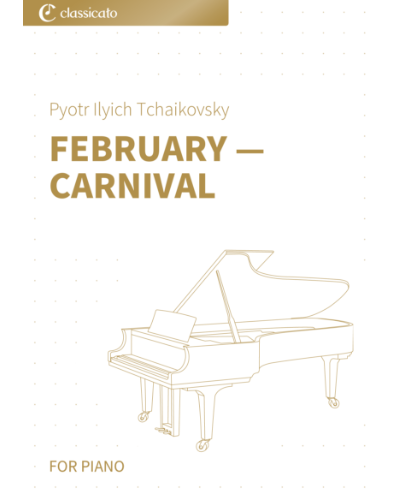 February, 'Carnival' (No. 2 from 'The Seasons op. 37b') — 柴可夫斯基