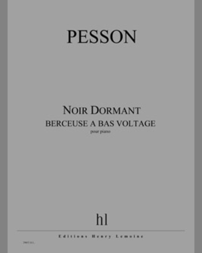 Noir Dormant (Berceuse à Bas Voltage) — Gérard Pesson