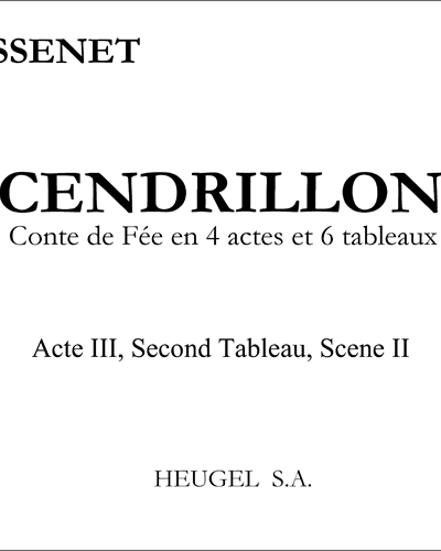Cendrillon: Acte III, Second Tableau, Scene II — Jules Massenet