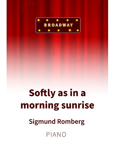 Softly as in a Morning Sunrise — Sigmund Romberg