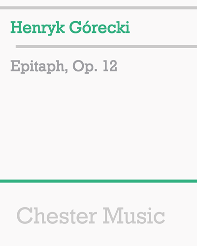Epitaph, op. 12 — Henryk Mikołaj Górecki