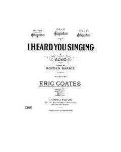 I Heard You Singing — Eric Coates