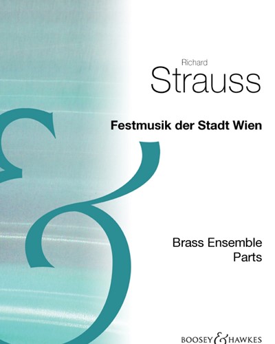 Festmusik der Stadt Wien, op. 133 — 理查德·施特劳斯