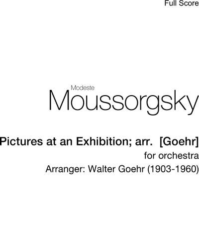 Pictures at an Exhibition (Arrangement by Goehr) — 穆索尔斯基