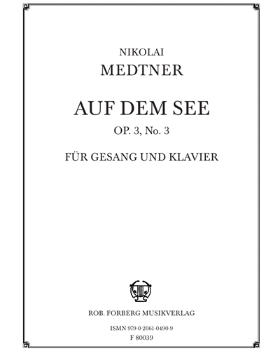 Auf dem See, op. 3 no. 3 — 梅特纳