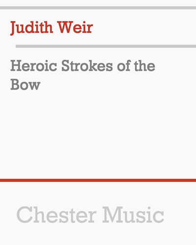 Heroic Strokes of the Bow — 朱迪思·韦尔
