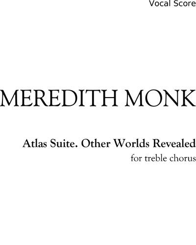 Other Worlds Revealed (from 'Atlas Suite') — 梅雷迪思·蒙克