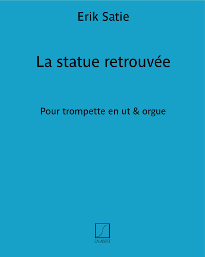 La statue retrouvée — 萨蒂