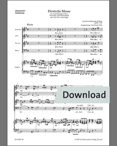 Deutsche Messe. Kyrie / Herr, erbarme dich - Gloria / Ehre sei Gott in der Höhe — Gottfried Heinrich Stölzel