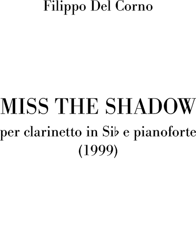 Miss the shadow — Filippo Del Corno