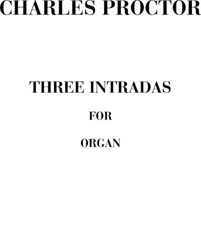 Three Intradas — Charles Proctor