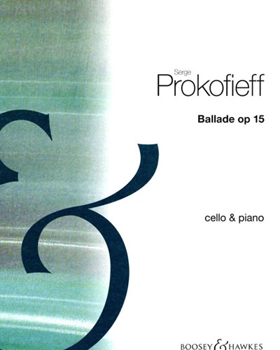Ballade for Cello and Piano, op. 15 — 普罗科菲耶夫