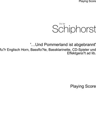 "…Und Pommerland ist abgebrannt" — Iris ter Schiphorst