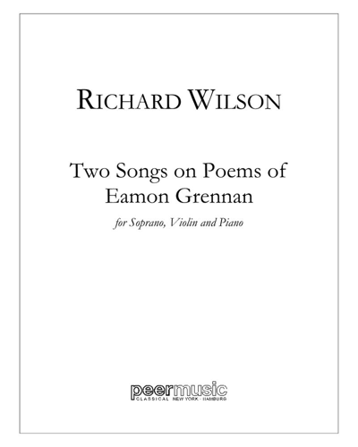 Two Songs on Poems of Eamon Grennan — Richard Wilson