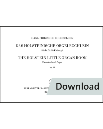 Das Holsteinische Orgelbüchlein für die Kleinorgel op. 32 — Hans Friedrich Micheelsen
