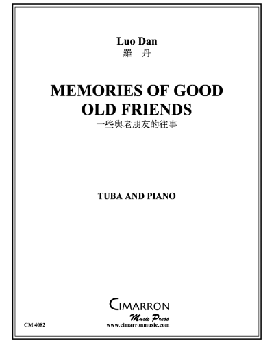 Memories of Good Old Friends — Dan Luo