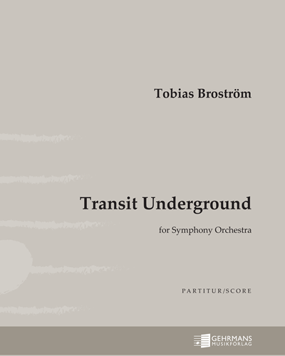 Transit Underground — Tobias Broström