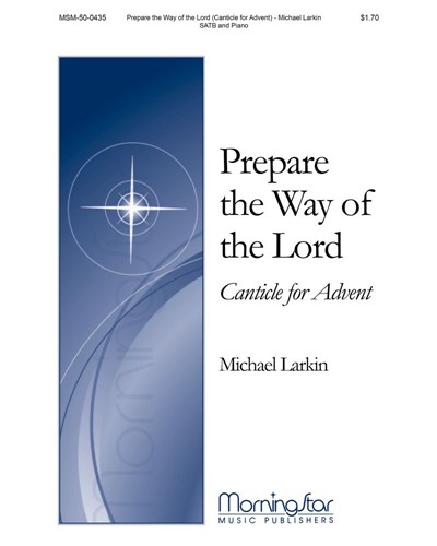 Prepare The Way Of The Lord — Michael Larkin