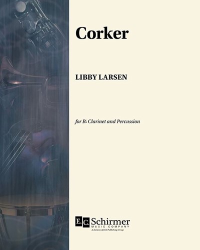 Corker — Libby Larsen