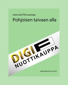 Pohjoisen taivaan alla — Leevi and the Leavings